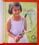 Tenisziskola - Naia Bray-Moffatt, Magyar Konyvklub, 2005, ISBN 9635491328 (limba maghiara)