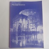 BUCURESTIUL DE ALTADATA.NICOLAE IONESCU-2004 R4.