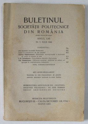 BULETINUL SOCIETATII POLITECNICE DIN ROMANIA , NR. 7 , 1942 , CONTINE SI PAGINI CU RECLAME * foto