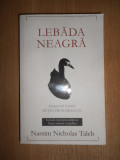 Nassim Nicholas Taleb - Lebada neagra. Impactul foarte putin probabilului