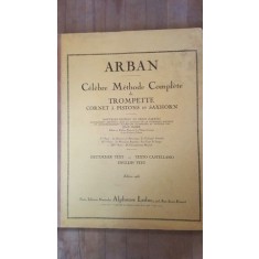 Celebre methode complete de trompette. Cornet a pistons et saxhorn- Arban