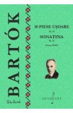10 piese usoare Sz.39. Sonatina Sz.55 Pentru Pian - Bela Bartok