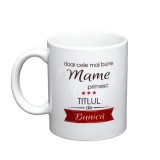Cana alba personalizata &bdquo;Doar cele mai bune mame primesc titlul de bunica&rdquo;, INOVATIX&reg;. 330ml