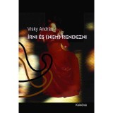 &Iacute;rni &eacute;s (nem) rendezni - Visky Andr&aacute;s