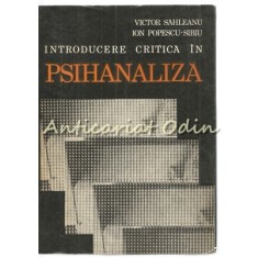 Introducere Critica In Psihanaliza - Victor Sahleanu, I. Popescu-Sibiu