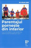 Parentajul porneste din interior - Trei