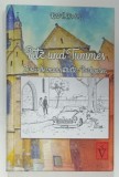 PITZ UND TUMMES , ZWEI HERMANNSTADTEE PURLIGAREN von KURT H.BINDER , CARTE PENTRU COPII CU TEXT IN LIMBA GERMANA , 2016