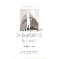 De La Gradinita La Scoala. Poezii Pentru Copii - Florica Ionita
