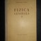 Alexandru Cisman - Fizica generala (volumul 2)