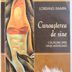 CUNOASTEREA DE SINE - CALATORIE SPRE FIINTA INTERIOARA de LOBSANG RAMPA , 2009