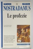 LE PROFEZIE ( PROFETIILE ) di NOSTRADAMUS , 1995 *TEXT IN LIMBA ITALIANA