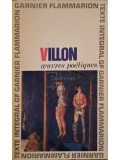 Francois Villon - Oeuvres poetiques (Editia: 1965)