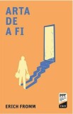 Arta de a fi - Erich Fromm
