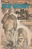 ERICH KNIGHT - MAI PRESUS DE TOATE