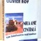 NOUA ASIE CENTRALA SAU FABRICAREA NATIUNILOR de OLIVIER ROY , 2001