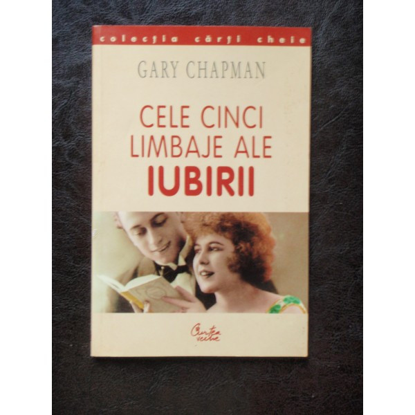 CELE CINCI LIMBAJE ALE IUBIRII - GARY CHAPMAN