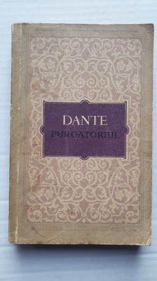 Purgatoriul, Dante, &amp;icirc;n rom&amp;acirc;nește de George Coșbuc, 1956, 340 pag foto