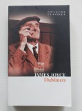 James Joyce - Dubliners, Collins Classics, in engleza,