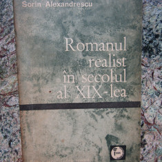 Romanul realist in secolul al XIX-lea – Dan Grigorescu, Sorin Alexandrescu