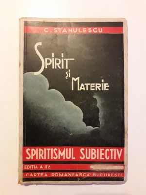 Spirit si materie, Spiritismul subiectiv - C. Stanulescu / R4P4F foto