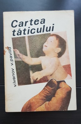 Cartea tăticului - V. Ivanov, V. Pavlid foto