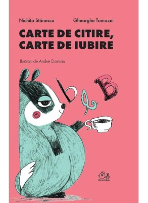 Carte De Citire, Carte De Iubire, Nichita Stanescu, Gheorghe Tomozei - Editura Art foto
