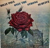 Billy Paul &lrm;&ndash; Only The Strong Survive NM / VG+ vinil, LP, disc muzica soul _ PIR, UK, 1977