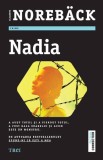 Nadia - Elisabeth Noreback - Editura Trei