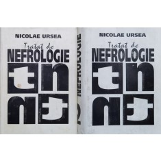 Tratat De Nefrologie 1-2 - Nicolae Ursea , X25