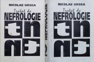 Tratat De Nefrologie 1-2 - Nicolae Ursea , X25 foto