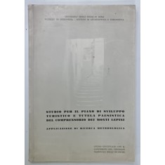 STUDIO PER IL PIANO DI SVILUPPO TURISTICO E TUTELA PAESISTICA ....DEI MONTI LEPINI , TEXT IN LIMBA ITALIANA , 1968