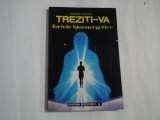 TREZITI-VA FORTELE BIOENERGETICE - Nubar KAHAN