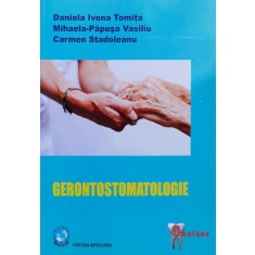 Gerontostomatologie - Daniela Ivona Tomita , X281