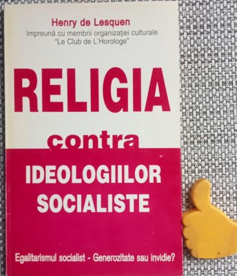 Henry de Lesquen - Religia contra ideologiilor socialiste foto