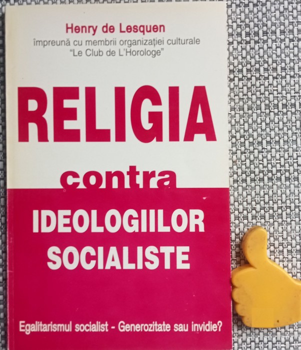 Henry de Lesquen - Religia contra ideologiilor socialiste