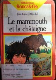 Le mammouth et la chataigne