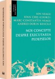 Noi concepte despre executarea pedepselor - Universul Juridic