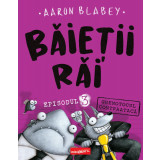 Băieții Răi. Episodul 3. Ghemotocul contraatacă - Aaron Blabey