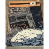 LITR4 Ultimul Alb - I. M. Stefan