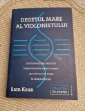 Degetul mare al violonistului Sam Kean