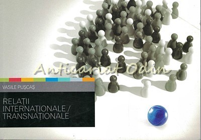 Relatii Internationale / Transnationale - Vasile Puscas foto