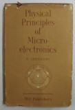 PHYSICAL PRINCIPLES OF MICROELECTRONICS by G. YEPIFANOV , 1974