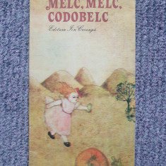 MELC, MELC, CODOBELC - MALINA CAJAL - carte pentru copii, 1982, 40 pag, stare fb