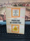 Țițeica, Probleme de geometrie, ediția VI, editura Tehnică, București 1982, 100