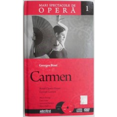 Carmen. Mari spectacole de opera 1 &ndash; Georges Bizet