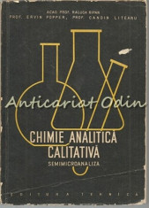 Chimie Analitica Calitativa. Semimicroanaliza - Raluca Ripan, Ervin Popper foto