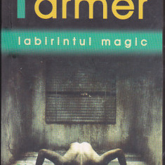 bnk ant Philip Jose Farmer - Labirintul magic ( SF )