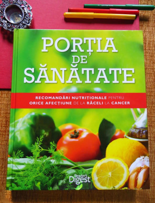 PORTIA DE SANATATE. Recomandari nutritionale..(Reader&amp;#039;s Digest), NOUĂ, &amp;Icirc;N TIPLĂ! foto