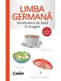 Cumpara ieftin Limba germana. Vocabularul de baza in imagini cu transcriere fonetica/***