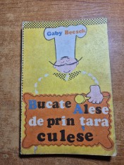 carte de bucate - bucate alese de prin tara culese - din anul 1984 - 335 de retete